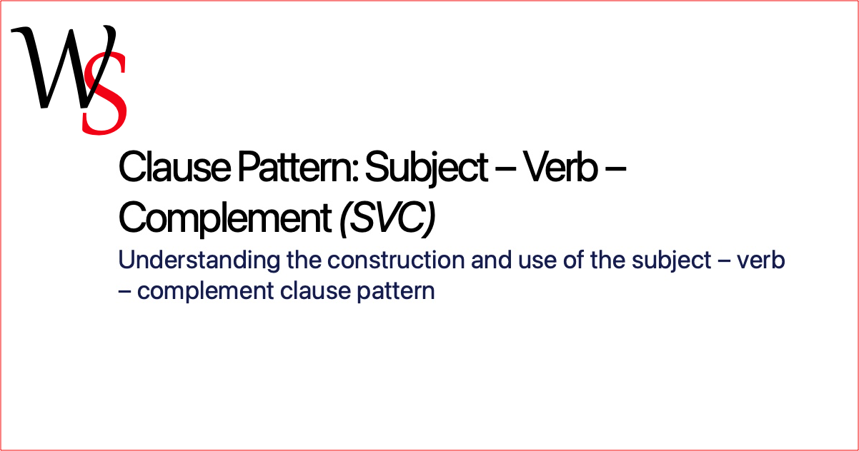 Subject Verb Complement Clause Patterns Writing Support