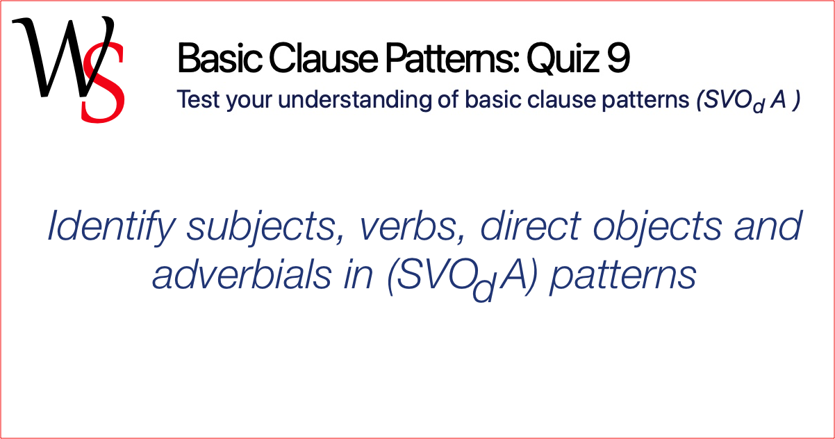 clause-quiz-9-subject-verb-direct-object-adverbial-clause